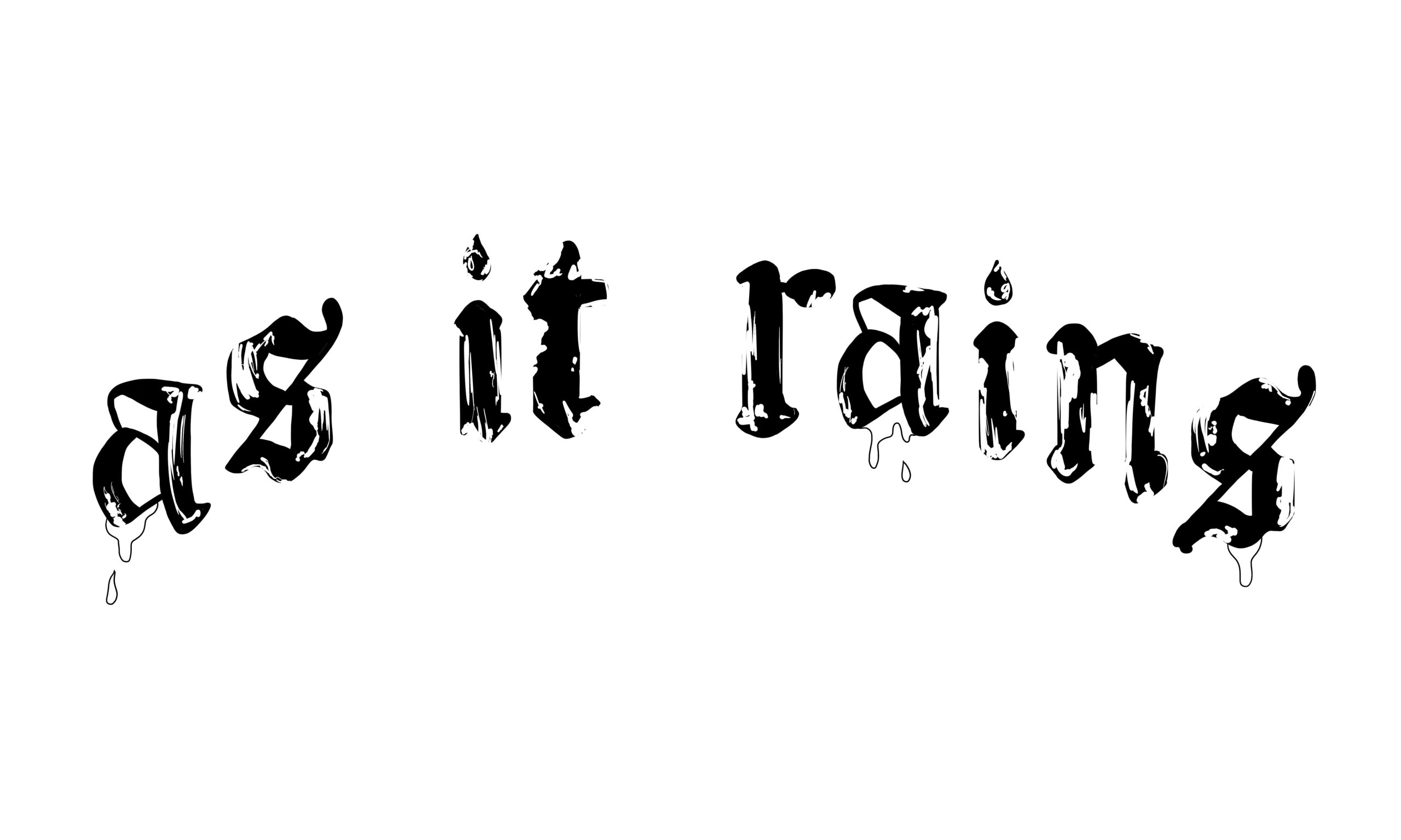 As it rains